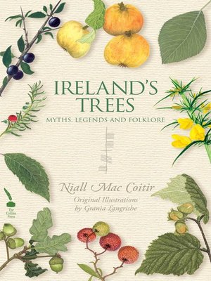 cover image of Ireland's Trees – Myths, Legends & Folklore